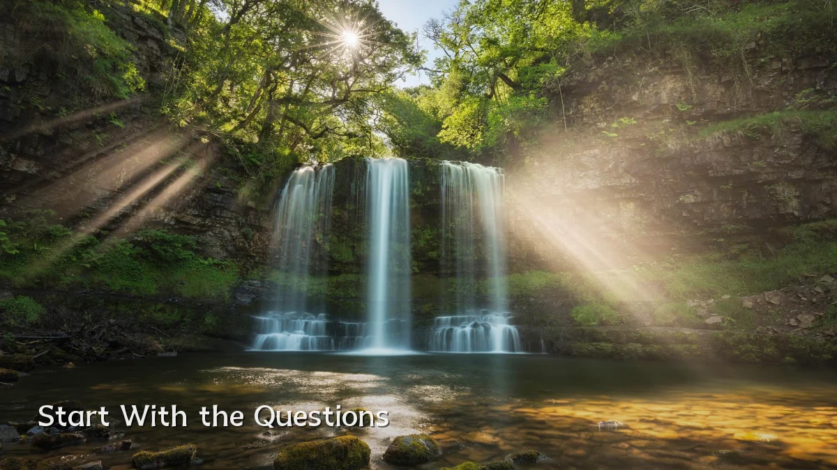 Start With the Questions
