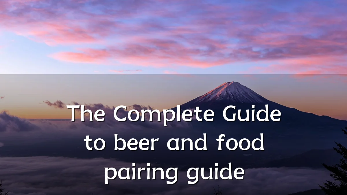 The Complete Guide to beer and food pairing guide