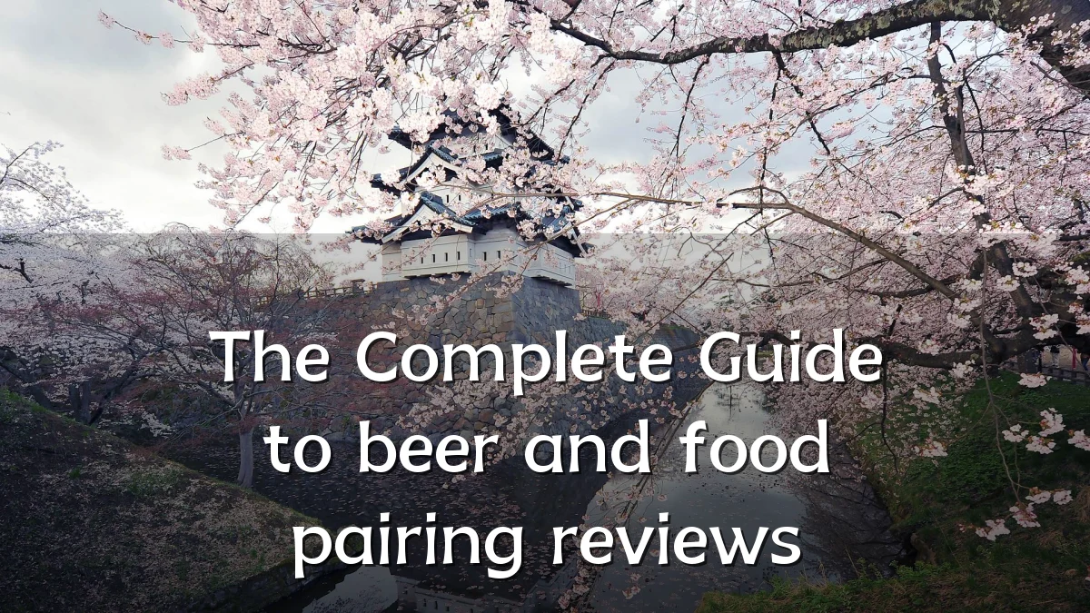 The Complete Guide to beer and food pairing reviews
