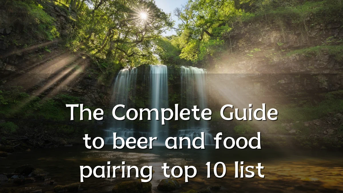 The Complete Guide to beer and food pairing top 10 list
