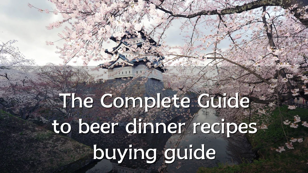 The Complete Guide to beer dinner recipes buying guide