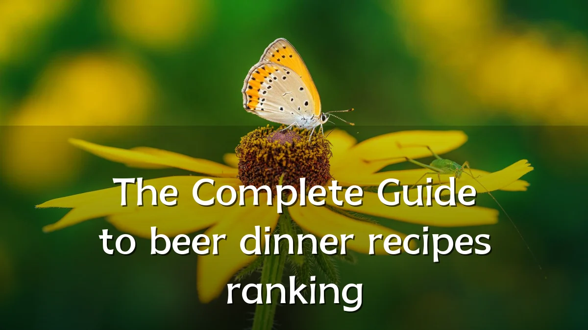 The Complete Guide to beer dinner recipes ranking