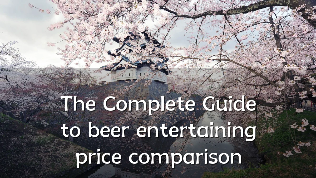 The Complete Guide to beer entertaining price comparison