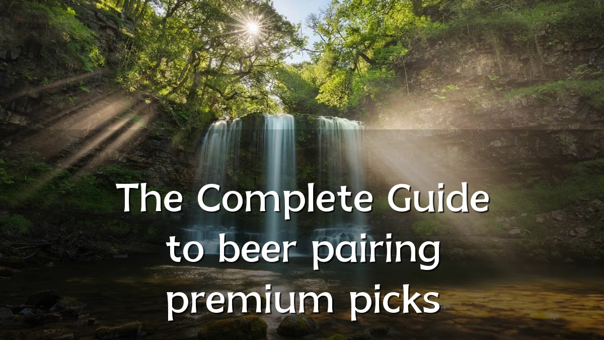 The Complete Guide to beer pairing premium picks