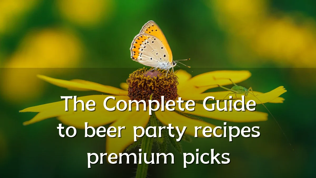 The Complete Guide to beer party recipes premium picks