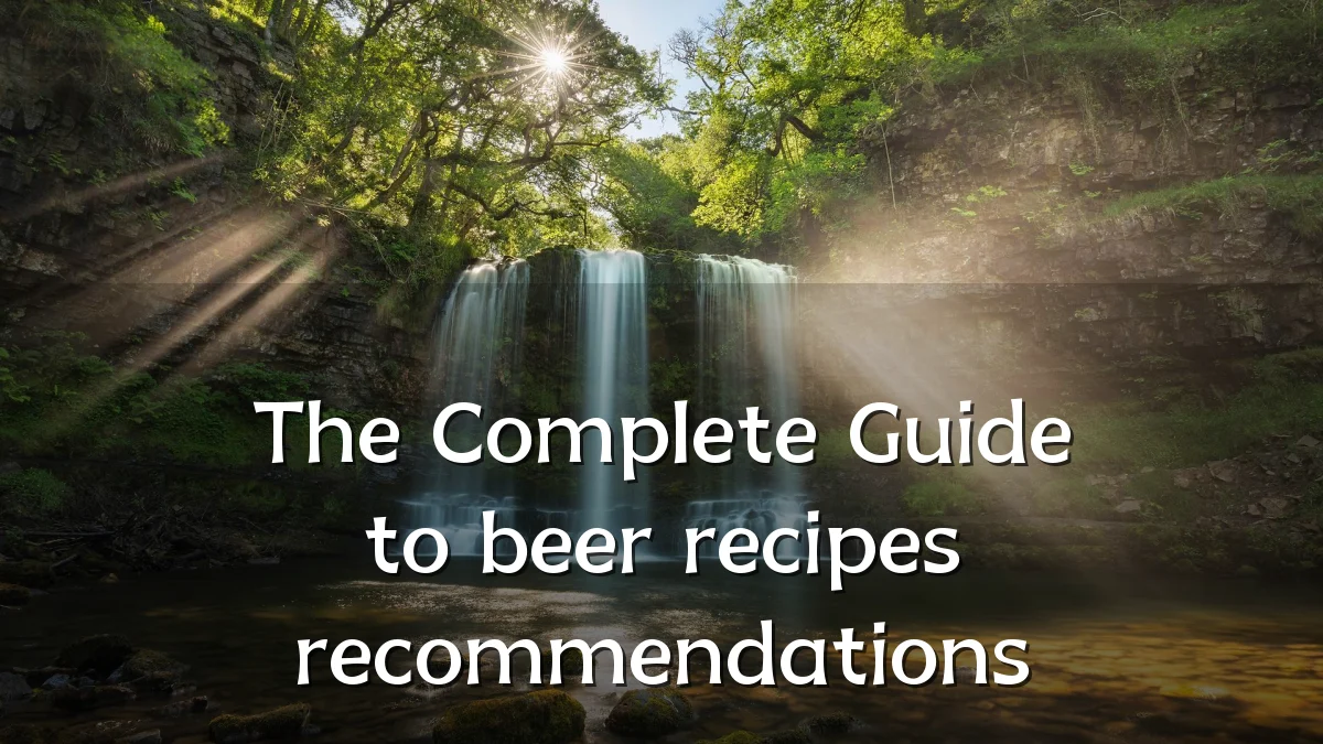 The Complete Guide to beer recipes recommendations