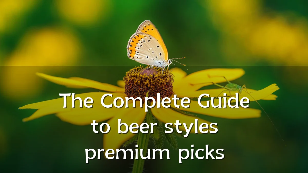 The Complete Guide to beer styles premium picks