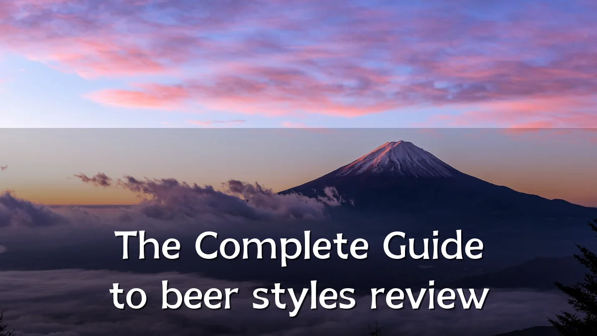 The Complete Guide to beer styles review