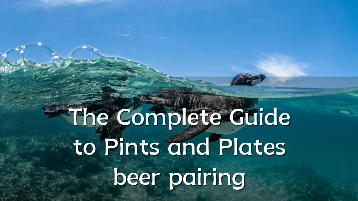 The Complete Guide to Pints and Plates beer pairing