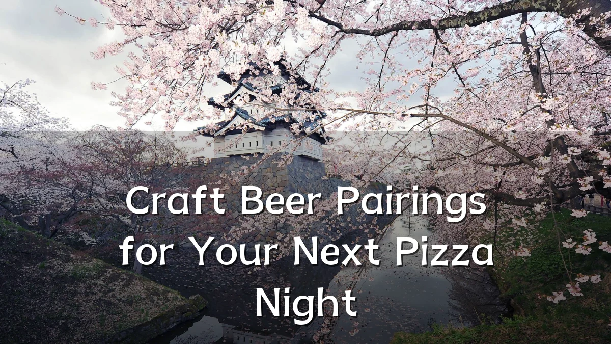Craft Beer Pairings for Your Next Pizza Night
