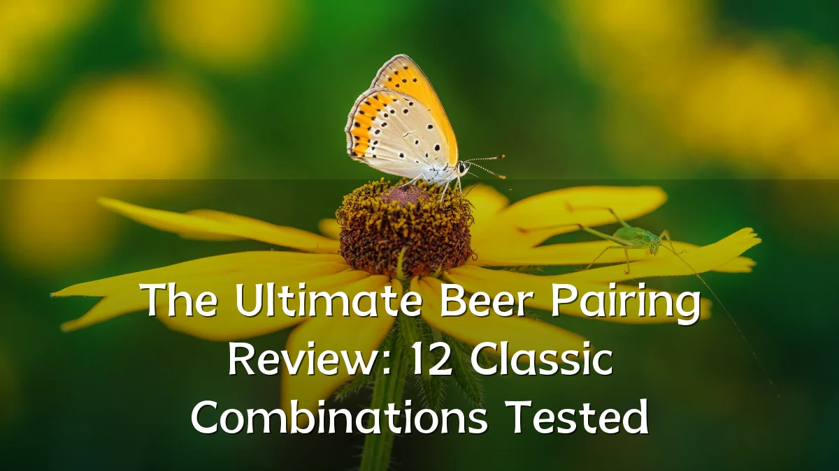 The Ultimate Beer Pairing Review: 12 Classic Combinations Tested
