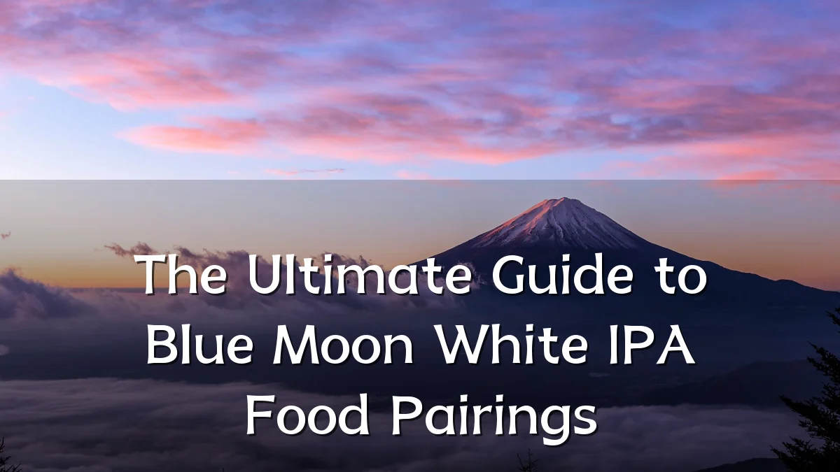 The Ultimate Guide to Blue Moon White IPA Food Pairings