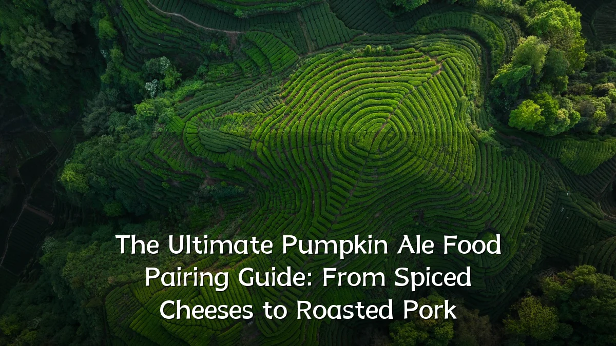The Ultimate Pumpkin Ale Food Pairing Guide: From Spiced Cheeses to Roasted Pork
