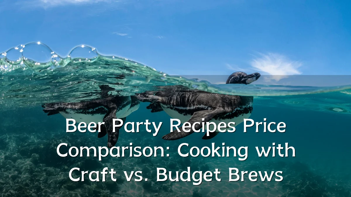 Beer Party Recipes Price Comparison: Cooking with Craft vs. Budget Brews